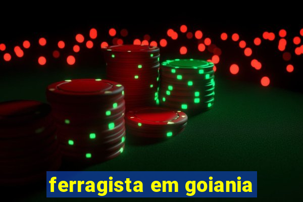 ferragista em goiania